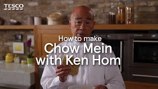 How to Make Chow Mein with Ken Hom  Tesco [upl. by Vil849]