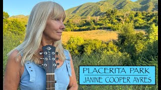 Placerita Park  written and performed by Janine Cooper Ayres [upl. by Bannerman461]