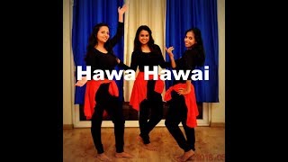 Hawa Hawai Choreography Etram Dance Academy [upl. by Oremodlab977]