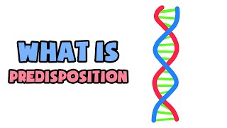 What is Predisposition  Explained in 2 min [upl. by Arbas977]