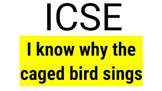 ICSE I Know Why the Caged Bird Sings by MAYA ANGELOU in hindi [upl. by Abran880]