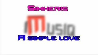 No Copyrights Symheris  A simple love  FREE MUSIC  MUSIQUES GRATUITES  Dwl it [upl. by Anuahsar]