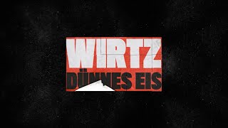 WIRTZ  Dünnes Eis Official Music Video [upl. by Daeriam]