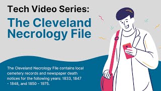 Tech Video Series The Cleveland Necrology File and the Cleveland News Index [upl. by Fidel230]