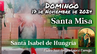 ✅ MISA DE HOY domingo 17 de Noviembre 2024  Padre Arturo Cornejo [upl. by Alben]