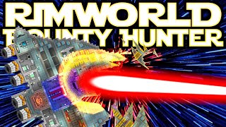 Hubris  Rimworld Bounty Hunter 26 [upl. by Ynotna]