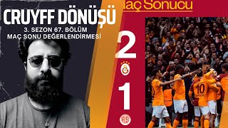 Galatasaray 21 Antalyaspor MAÇ SONU DEĞERLENDİRMESİ CruyffDönüşü GSvANT [upl. by Aubine]