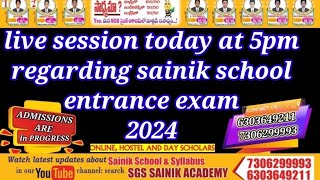 live session today at 5pm regarding sainik school entrance exam 2024 [upl. by Jaymie]