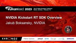 Vulkanised 2023 NVIDIA Kickstart RT SDK Overview [upl. by Berstine]