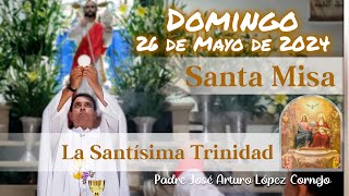 âœ… MISA DE HOY domingo 26 de Mayo 2024  Padre Arturo Cornejo [upl. by Madian]