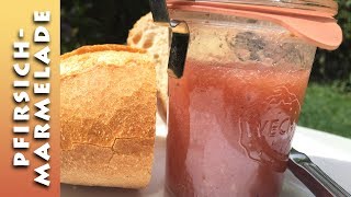 Allerbeste PfirsichMarmelade  Thermomix TM5 [upl. by Fortuna]