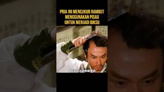 PRIA INI BERTOBAT DAN BERUBAH MENJADI BIKSU SHAOLIN alurceritaflim film [upl. by Lothar]