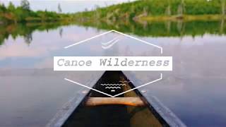 Wilderness Canoe Tour [upl. by Ehcor]