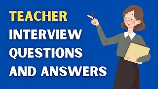 Teacher Interview Questions And Answers [upl. by Barnum]