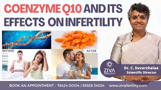 Coenzyme Q10 And Infertility  Boost Fertility With Supplements  CoQ10 With DHEA  Dr C Suvarchalaa [upl. by Eekaz]