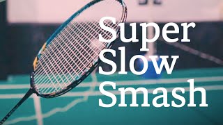 005 Speed Super Slow Smash  Invisible Badminton [upl. by Daisie]