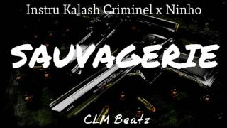 Instru Kalash Criminel sauvagerie 3 ft kaaris ft Ninho Binks to Binks 4  quotSauvageriequot CLM Beatz [upl. by Kohsa]