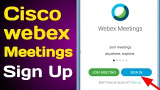 Cisco webex meetings Sign up  Join Webex meet  Create Cisco webex meetings Sign in Account [upl. by Ailahtan]