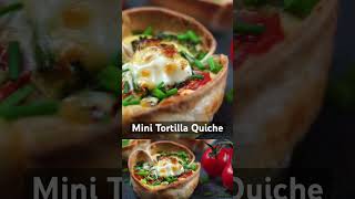 Mini Tortilla Quiches Recipe  High Protein Breakfast Idea  Quick Tasty and Elegant Light Snack [upl. by Standush140]