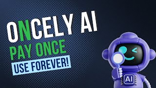 Oncely AI Review  Pay Once Use Forever  Lifetime Deals for AI Apps [upl. by Awahsoj]