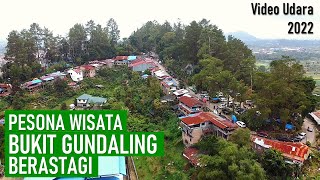 PESONA WISATA BUKIT GUNDALING BERASTAGI KARO SUMATERA UTARA [upl. by Atinrehs817]