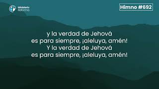 HIMNO 692  SALMO 117 ALABAD A JEHOVA NACIONES TODAS [upl. by Ahsinert]