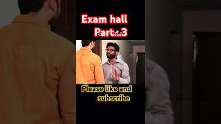 Exam hall part3 examhall part3 comedy viralshorts ytshorts [upl. by Schonthal]