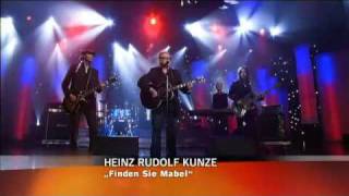 Heinz Rudolf Kunze  Finden sie Mabel 2009 [upl. by Asirap]