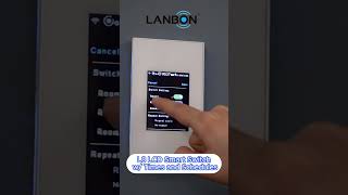 The L8LCD Smart Switch by Lanbon w times and schedules is a musthave [upl. by Berkley]