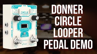 Donner Circle Looper Demo No Talking [upl. by Joao]