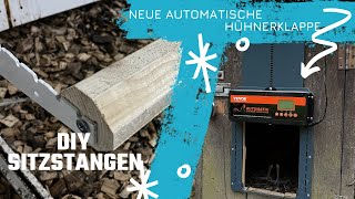 Sitzstangen amp automatische Hühnerklappe für unsere Hühner 🐓 [upl. by Berget58]