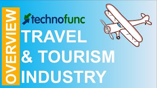 Travel amp Tourism  Industry Overview [upl. by Dian61]