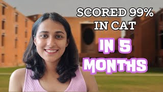 How I Scored 99 in CAT in 5 Months  Honest CAT Strategy  Are You Late for CAT [upl. by Reinwald257]