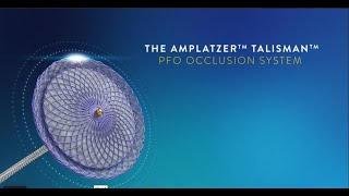 Amplatzer™ Talisman™ PFO Occlusion System [upl. by Analed918]