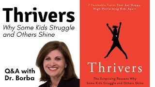 Thrivers Why Some Kids Struggle and Other Kids Shine QampA with Dr Michele Borba 41421 [upl. by Shirline]