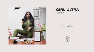 Girl Ultra  LLAMA Audio  Lyric [upl. by Suixela76]