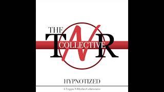 The TNR Collective  Hypnotized Official Audio [upl. by Hodess700]