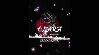 CLARA  PIDAL ft YO DEEZY JERO REMIX [upl. by Guinn]