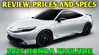 2026 Honda Prelude  Review Prices And Specs [upl. by Ardien]