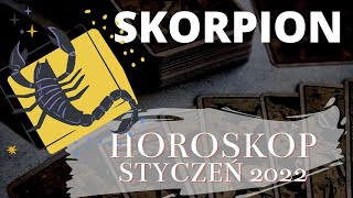 Horoskop STYCZEŃ 2022  SKORPION [upl. by Dahlia]