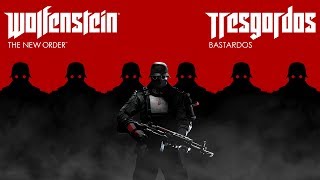 Reseña Wolfenstein The New Order  3 Gordos Bastardos [upl. by Kaile]