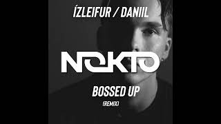 Ízleifur Daniil  Bossed Up Nokto remix [upl. by Araf644]