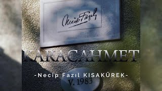 Necip Fazıl Kısakürek  Karacaahmet [upl. by Ailelc]