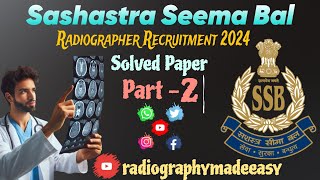 Sashastra Seema Bal ASI RADIOGRAPHER RECRUITMENT PAPER 2024  Part 2  By AAQIB SIR [upl. by Freeborn]