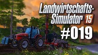 LandwirtschaftsSimulator 15 019  Die Waldrodung [upl. by Rossing]