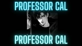 Professor Cal  saejinASMR — running away wit ur bf [upl. by Eittol476]