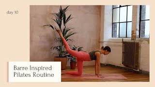 Barre Inspired Pilates  DAY 10  24 Days of Pilates With Lottie Murphy [upl. by Vig]