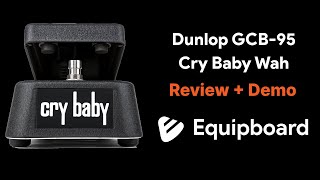 Dunlop CryBaby GCB95 Wah Pedal Review Tutorial  Demo [upl. by Nosna]