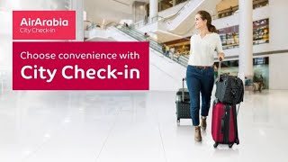 Get an early start with Air Arabias City Checkin service [upl. by Ynattirb]