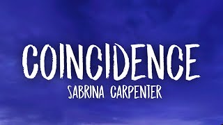 Sabrina Carpenter  Coincidence Lyrics [upl. by Pasol995]